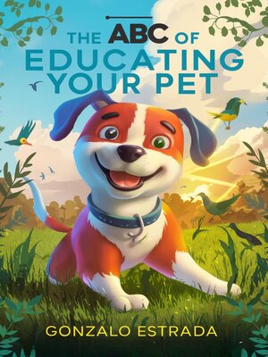 cover image of The ABC of Educating Your Pet